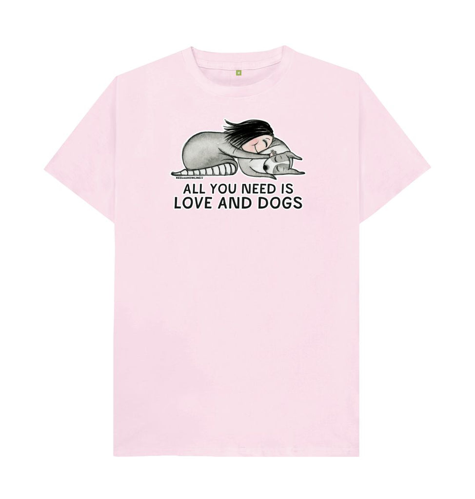 Pink All  you  need is  Love and  Dogs T-shirt